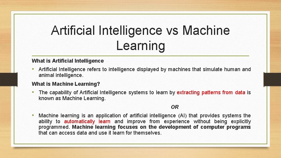 Artificial Intelligence vs Machine Learning What is Artificial Intelligence • Artificial Intelligence refers to Artificial Intelligence vs Machine Learning What is Artificial Intelligence • Artificial Intelligence refers to