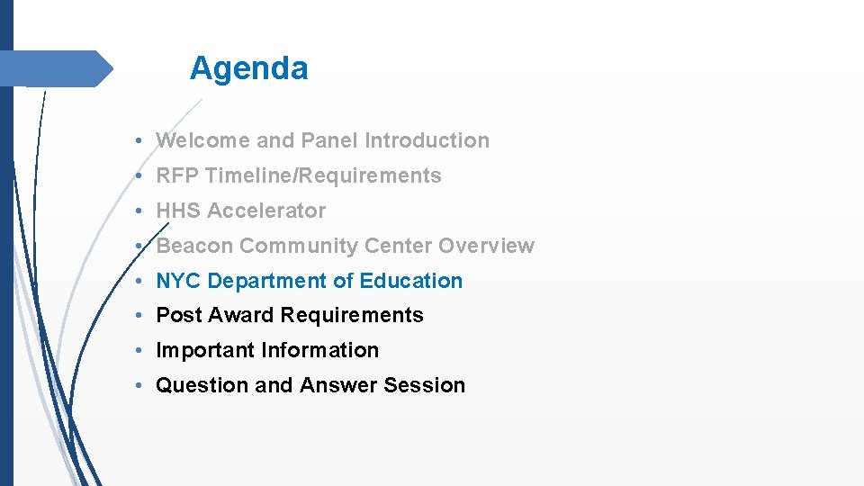 Agenda • Welcome and Panel Introduction • RFP Timeline/Requirements • HHS Accelerator • Beacon