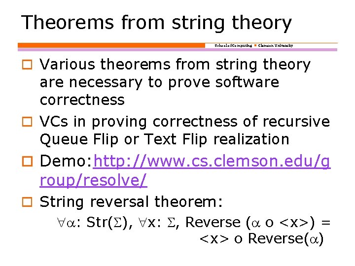 Theorems from string theory School of Computing Clemson University o Various theorems from string