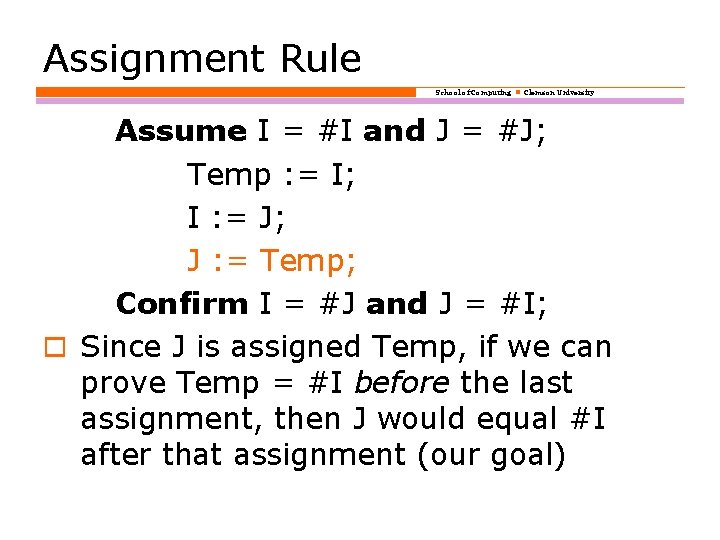 Assignment Rule School of Computing Clemson University Assume I = #I and J =