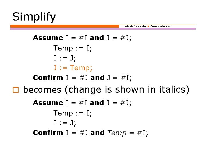 Simplify School of Computing Clemson University Assume I = #I and J = #J;