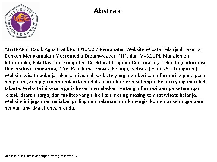 Abstrak ABSTRAKSI Dadik Agus Pratikto, 30105362 Pembuatan Website Wisata Belanja di Jakarta Dengan Menggunakan