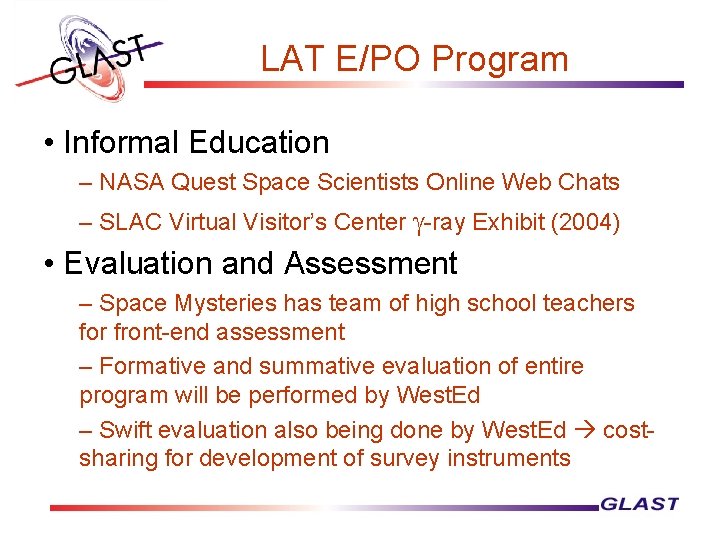LAT E/PO Program • Informal Education – NASA Quest Space Scientists Online Web Chats