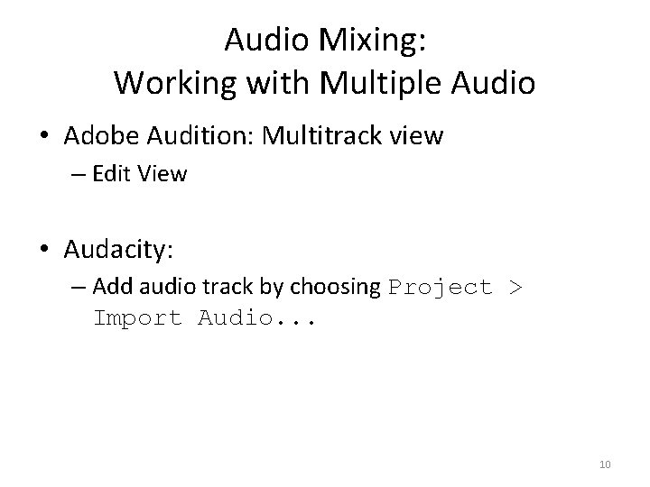 Audio Mixing: Working with Multiple Audio • Adobe Audition: Multitrack view – Edit View