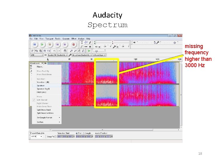 Audacity Spectrum missing frequency higher than 3000 Hz 18 