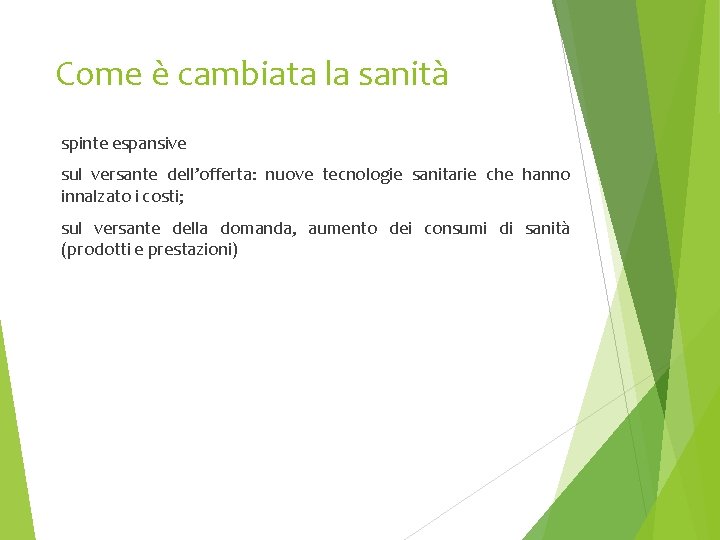 Come è cambiata la sanità spinte espansive sul versante dell’offerta: nuove tecnologie sanitarie che