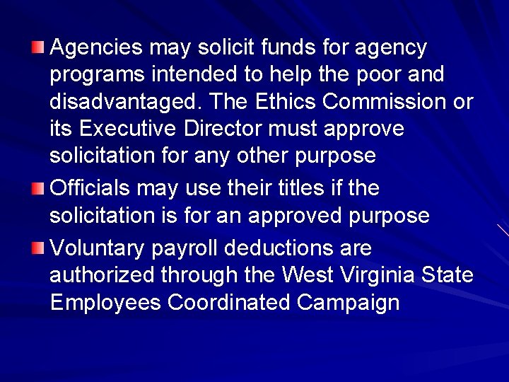 Agencies may solicit funds for agency programs intended to help the poor and disadvantaged.
