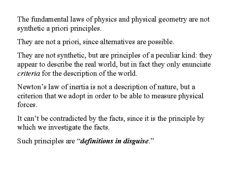 The fundamental laws of physics and physical geometry are not synthetic a priori principles.