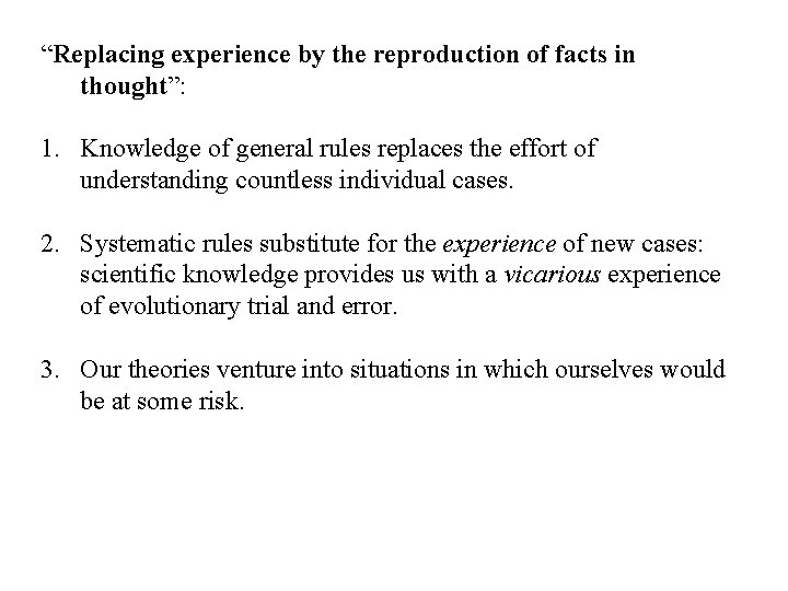 “Replacing experience by the reproduction of facts in thought”: 1. Knowledge of general rules