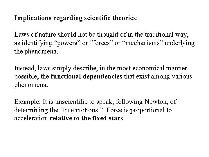 Implications regarding scientific theories: Laws of nature should not be thought of in the