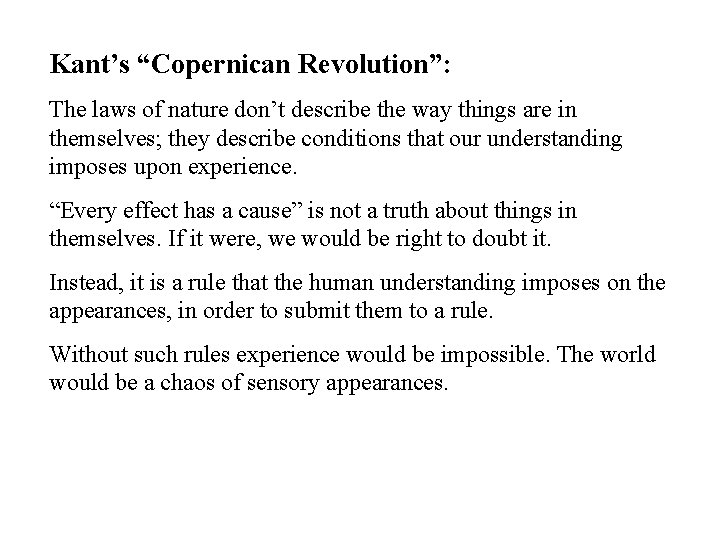 Kant’s “Copernican Revolution”: The laws of nature don’t describe the way things are in