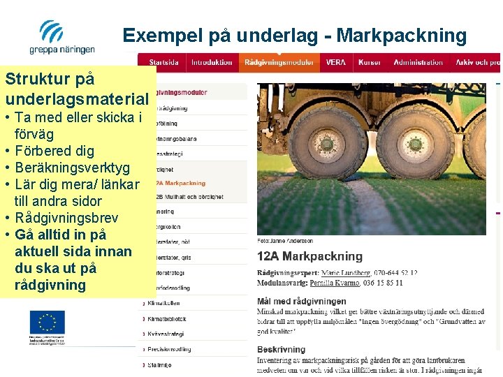 Exempel på underlag - Markpackning Struktur på underlagsmaterial • Ta med eller skicka i