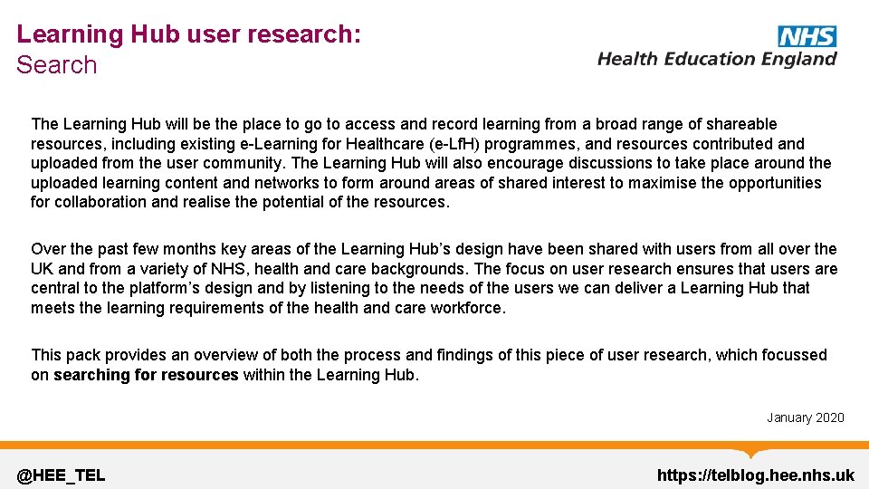 Learning Hub user research: Search The Learning Hub will be the place to go