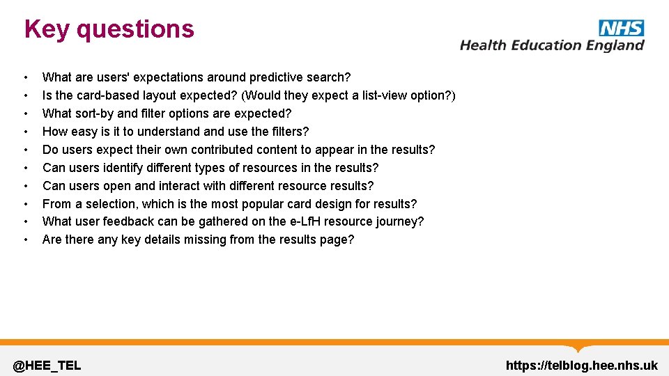 Key questions • • • What are users' expectations around predictive search? Is the