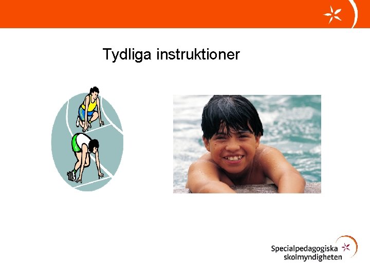 Tydliga instruktioner 