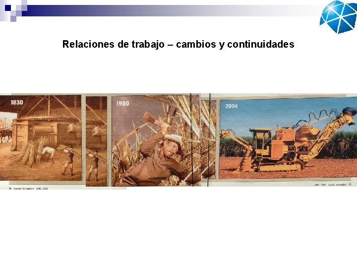 Relaciones de trabajo – cambios y continuidades 