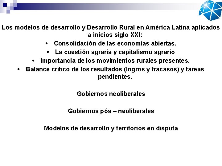 Los modelos de desarrollo y Desarrollo Rural en América Latina aplicados a inicios siglo