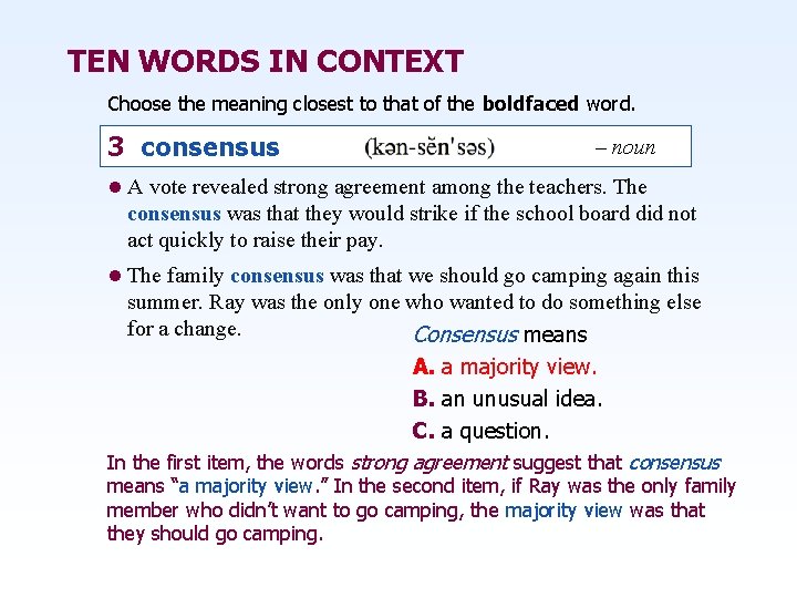 TEN WORDS IN CONTEXT Choose the meaning closest to that of the boldfaced word.