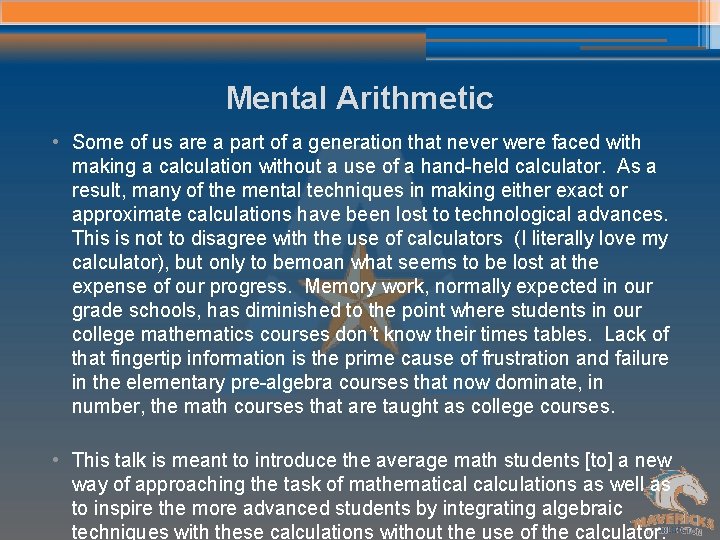 Mental Arithmetic • Some of us are a part of a generation that never