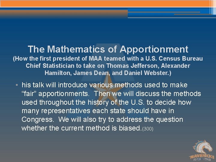 The Mathematics of Apportionment (How the first president of MAA teamed with a U.