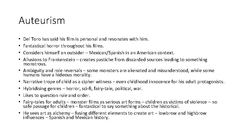 Auteurism • • • Del Toro has said his film is personal and resonates