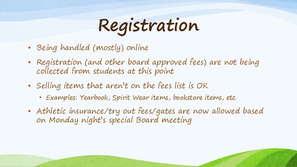 Registration • Being handled (mostly) online • Registration (and other board approved fees) are