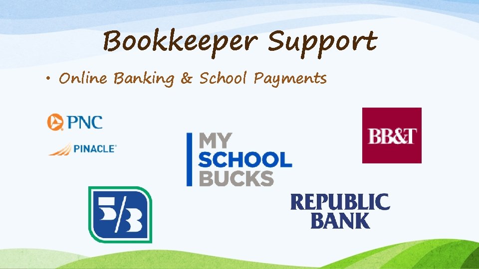 Bookkeeper Support • Online Banking & School Payments 