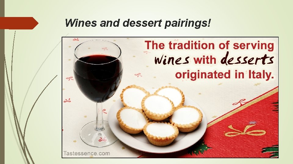 Wines and dessert pairings! 