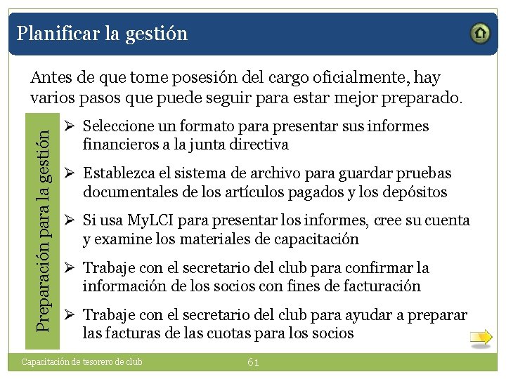 Planificar la gestión Preparación para la gestión Antes de que tome posesión del cargo