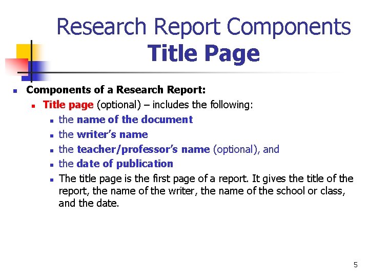 Research Report Components Title Page n Components of a Research Report: n Title page