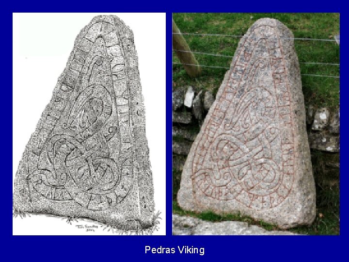 Pedras Viking 
