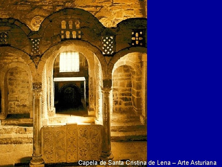 Capela de Santa Cristina de Lena – Arte Asturiana 