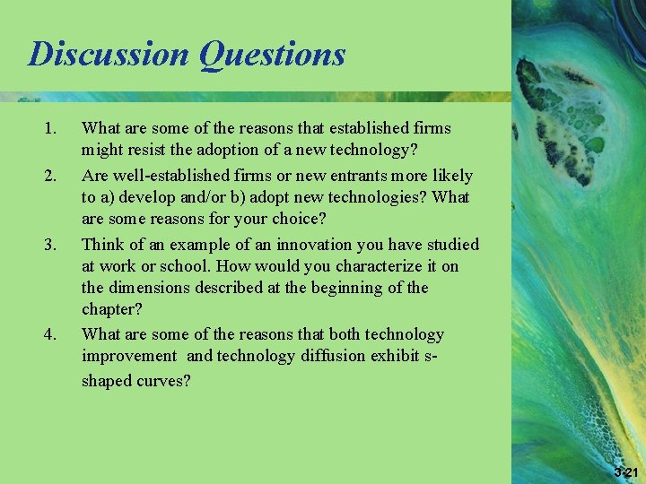 Discussion Questions 1. 2. 3. 4. What are some of the reasons that established