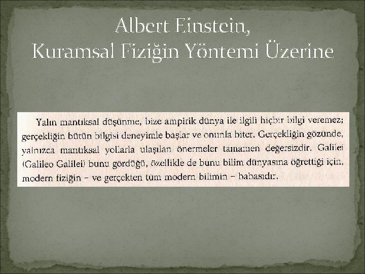Albert Einstein, Kuramsal Fiziğin Yöntemi Üzerine Albert Einstein, Kuramsal Fiziğin Yöntemi Üzerine
