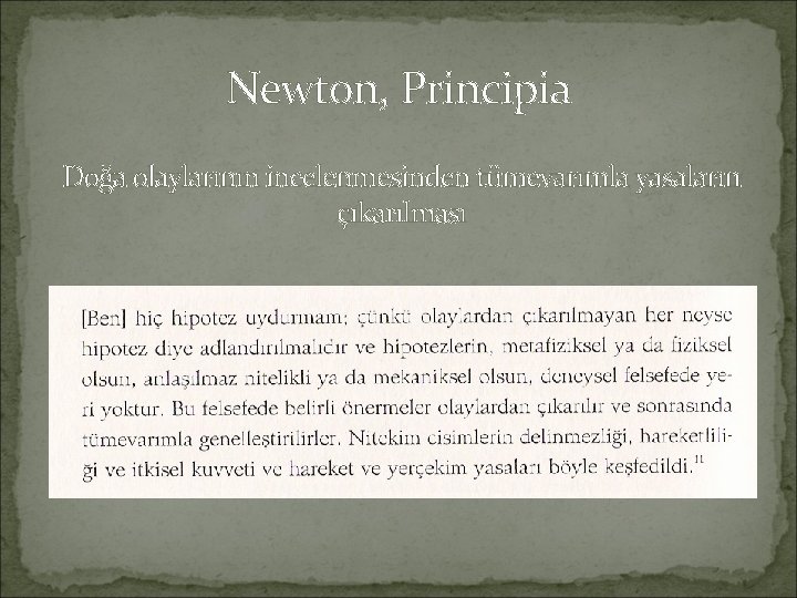 Newton, Principia Doğa olaylarının incelenmesinden tümevarımla yasaların çıkarılması 