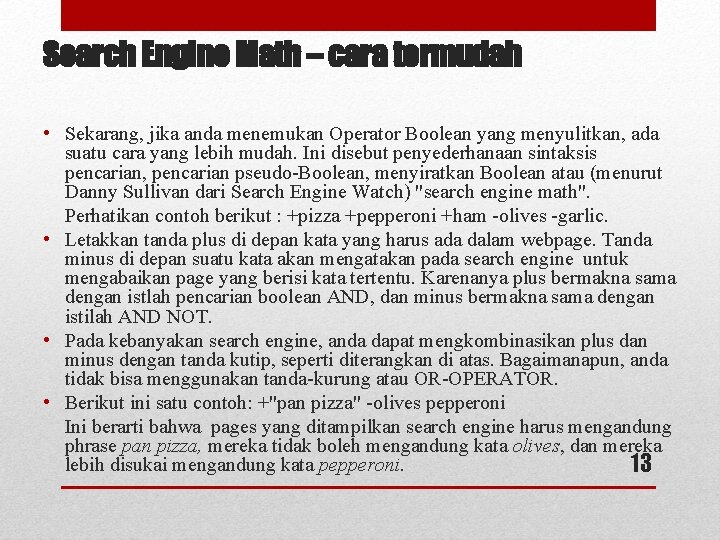 Search Engine Math – cara termudah • Sekarang, jika anda menemukan Operator Boolean yang