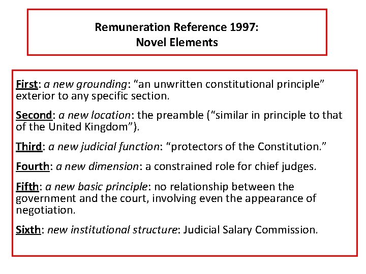 Remuneration Reference 1997: Novel Elements First: a new grounding: “an unwritten constitutional principle” exterior