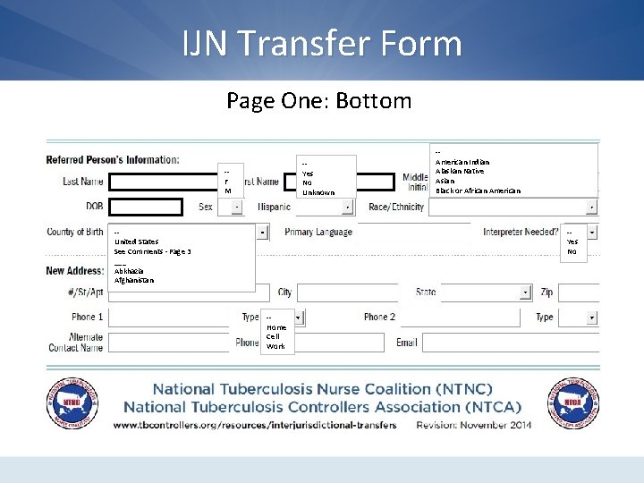 IJN Transfer Form Page One: Bottom -Yes No Unknown -F M -United States See