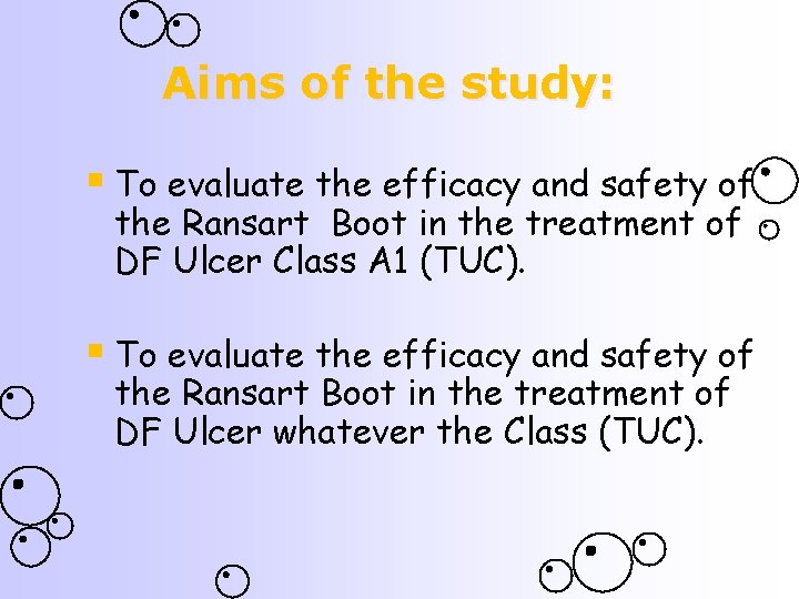 Aims of the study: § To evaluate the efficacy and safety of the Ransart