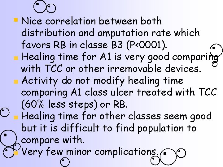 § Nice correlation between both distribution and amputation rate which favors RB in classe