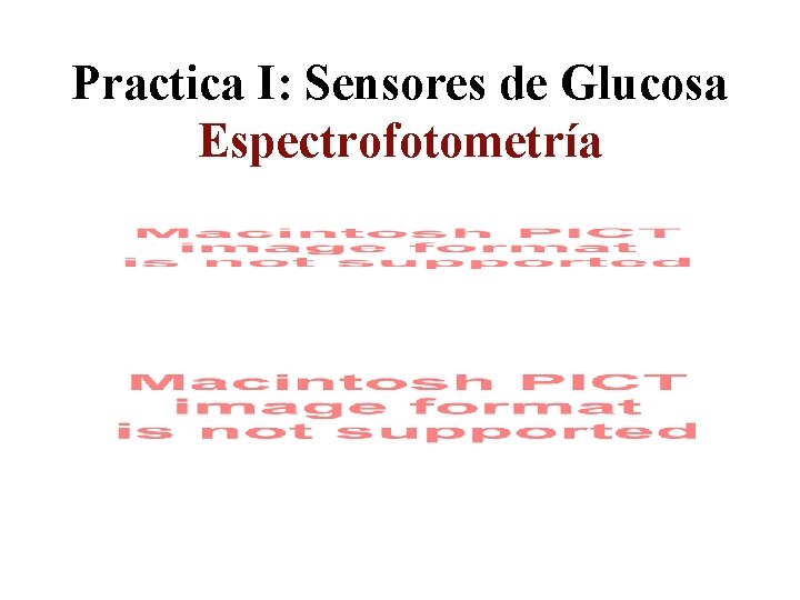 Practica I: Sensores de Glucosa Espectrofotometría 