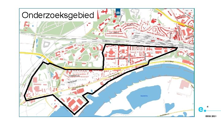 Onderzoeksgebied 4 08. 09. 2021 