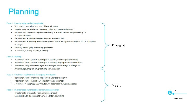 Planning Februari Maart 9 08. 09. 2021 