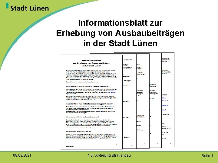 Informationsblatt zur Erhebung von Ausbaubeiträgen in der Stadt Lünen 08. 09. 2021 4. 6