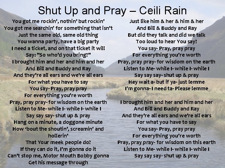 Shut Up and Pray – Ceili Rain Just like him & her & him