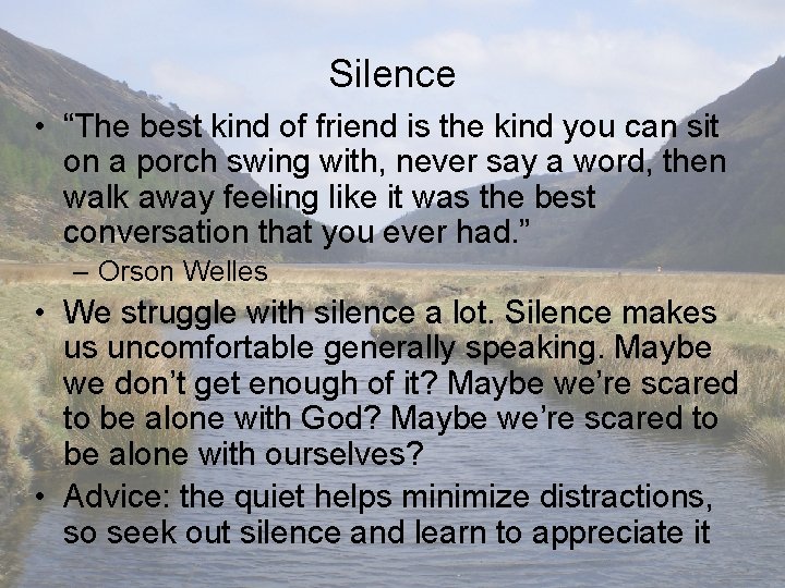 Silence • “The best kind of friend is the kind you can sit on