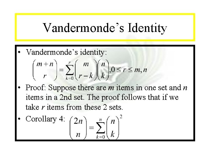 Module #7 - Complexity Vandermonde’s Identity • Vandermonde’s identity: • Proof: Suppose there are