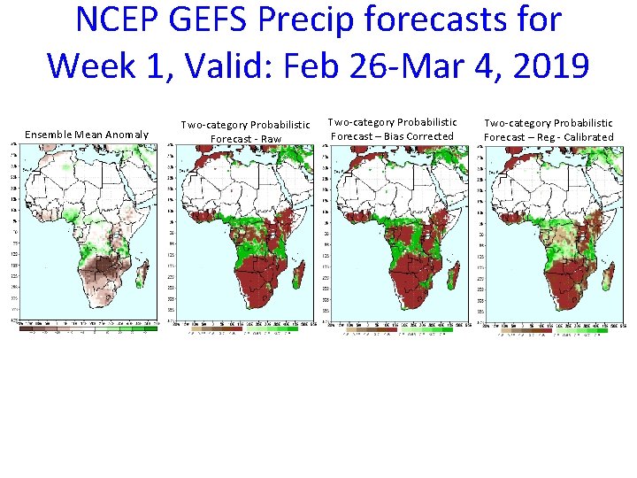 NCEP GEFS Precip forecasts for Week 1, Valid: Feb 26 -Mar 4, 2019 Ensemble