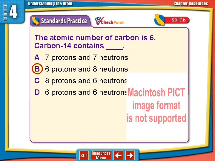 SCI 7. b 1. 2. 3. 4. A B C D The atomic number