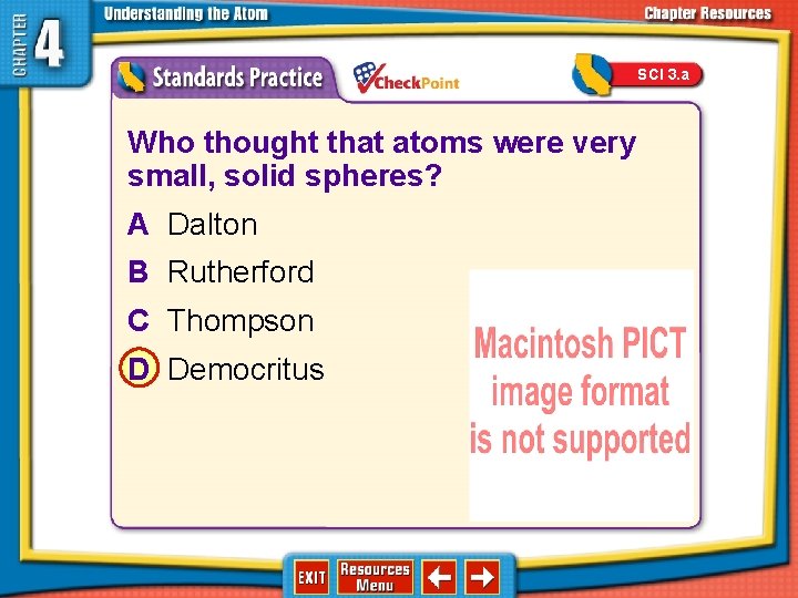 SCI 3. a 1. 2. 3. 4. A B C D Who thought that